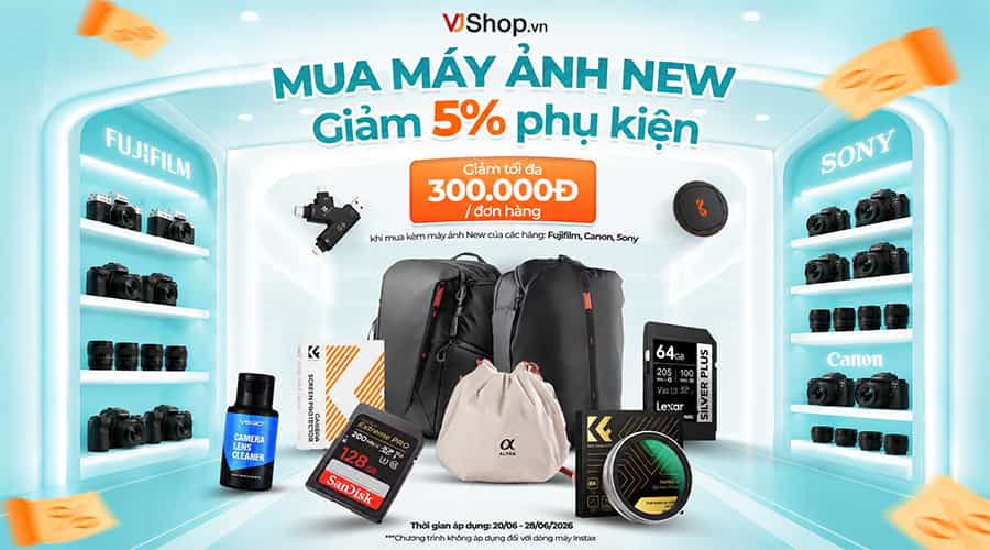 Mua Máy Ảnh New - Giảm Ngay 5% Phụ Kiện Đi Kèm