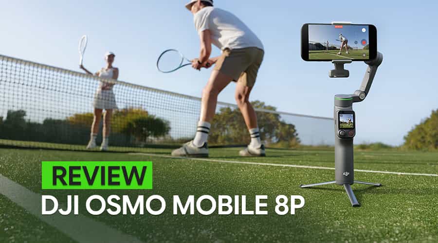Review DJI Osmo Mobile 8P: Smartphone Gimbal Toàn Diện Cho Mobile Filmmaking